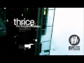 Thrice - So Strange I Remember You