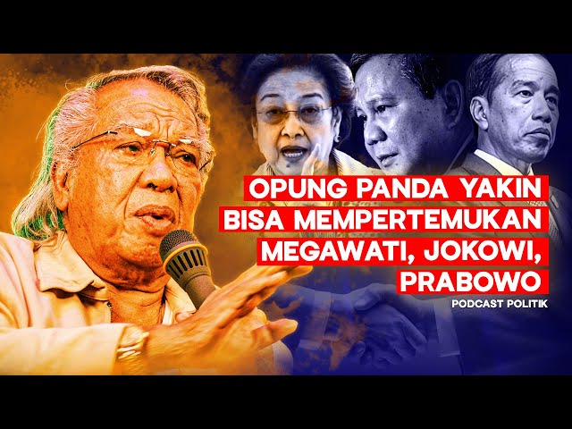 Kepada Pak Prabowo & Pak Jokowi, Opung Panda Yakin Bisa Mempertemukan Dengan Ibu Megawati class=