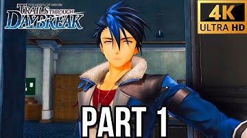The Legend of Heroes Trails Through Daybreak Gameplay Walkthrough Part 1 (4K 60FPS) No Commentary