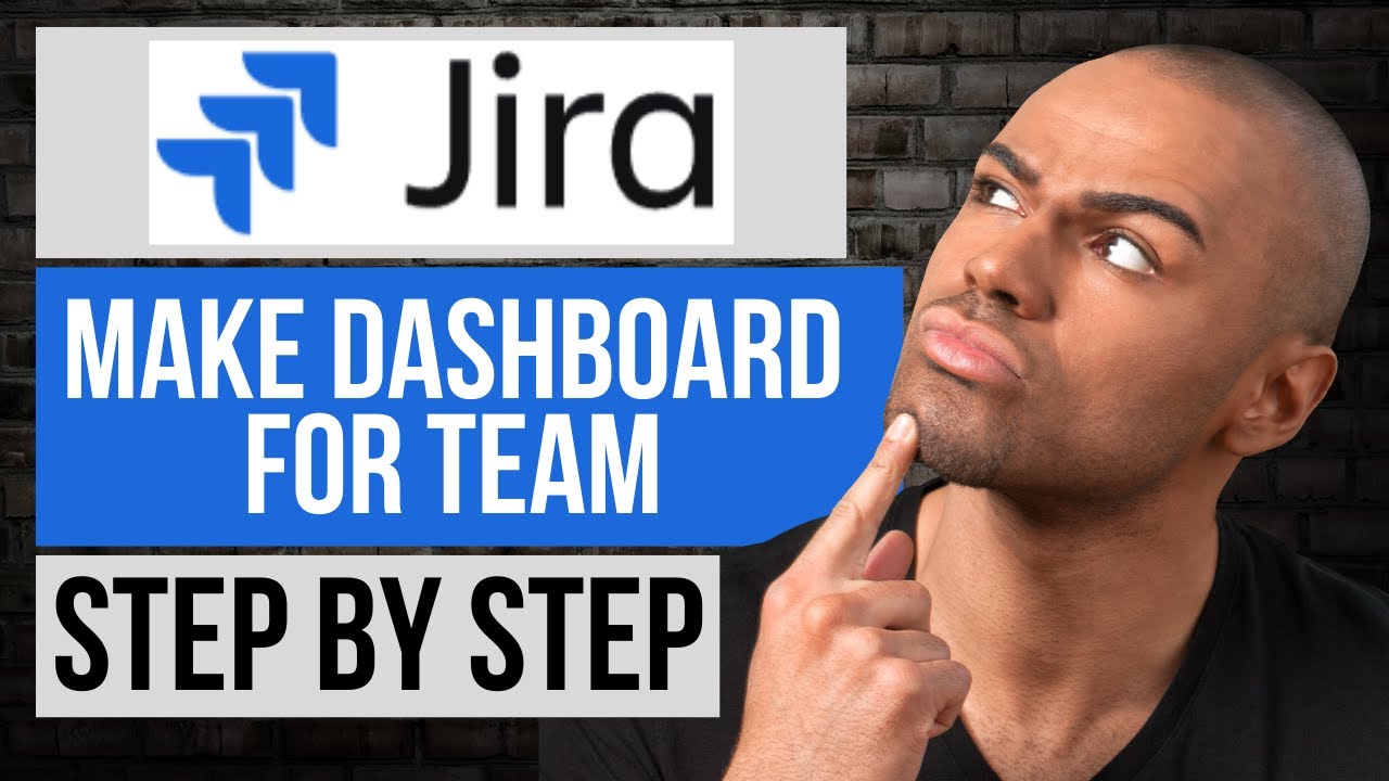 How to Make a Dashboard for a Team in Jira — Step by Step Jira Tutorial ...