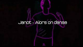 Janot - Alors on danse (EDM/TRANCE REMIX)