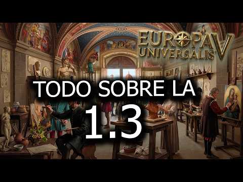 EU5 PATCH 1.3 IS INSANE