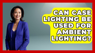 Can Case Lighting Be Used For Ambient Lighting? - The Hardware Hub