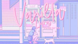 LYRA - Vanilla | COVER by IRA | PHILIPPINES #LYRAVanillaCover