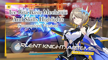 Honkai Impact 3 - Argent Knight: Artemis aka Ice Rita Basic Mechanism and Skills Highlights