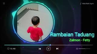 Rambaian Taduang Saluang Minang Mantap Bana - Zalmon dan Fetty RAMBAIAN TADUANG   KOTO RANK AGAM