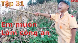 DTVN Vlog : (Tập 31) Bài học nhớ đời cho kẻ giám bắt nạt trẻ trâu ( ĐẠI CA LÀM CÔNG AN)