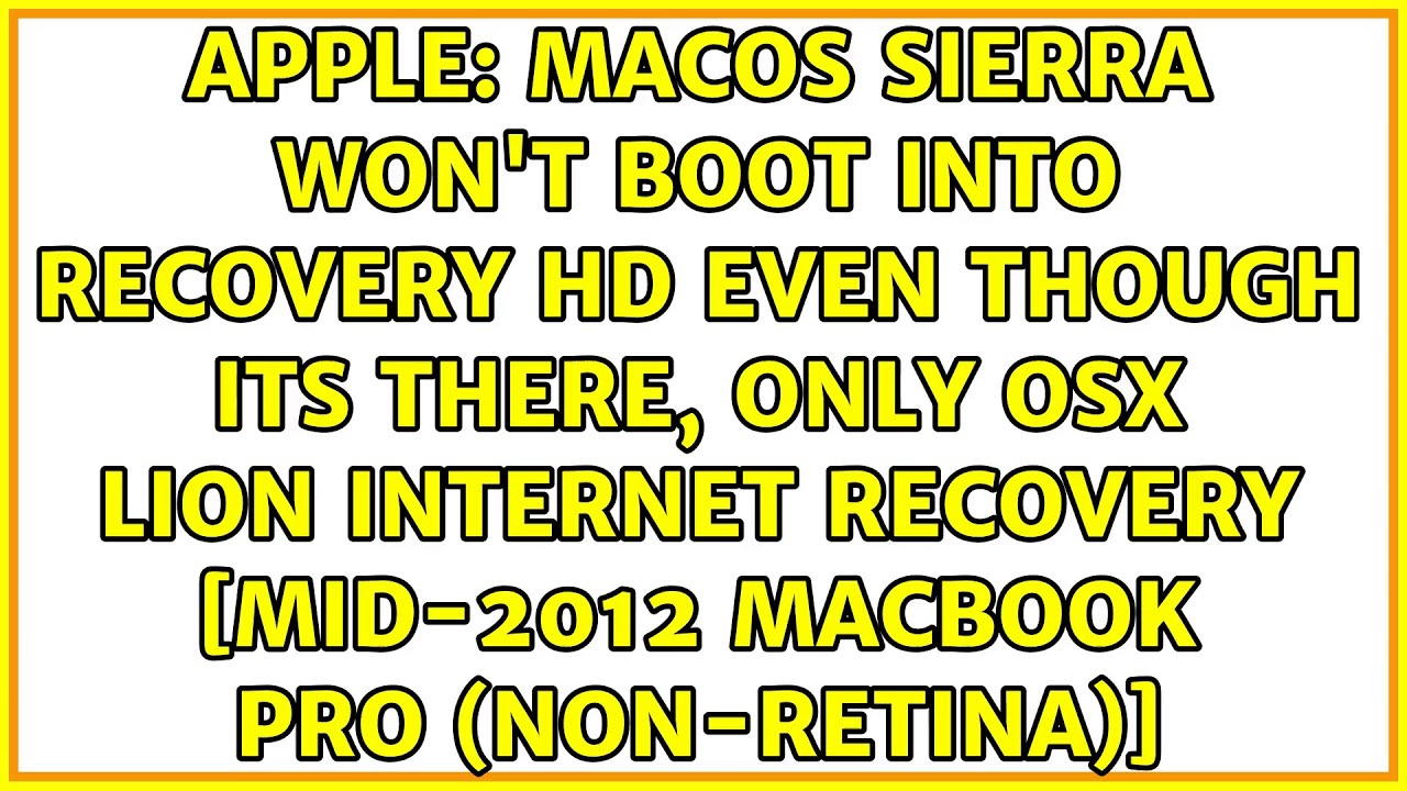 MacOS Sierra won't boot into Recovery HD even though its there, only ...