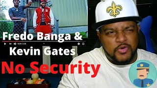 Fredo Bang - N0 Security Feat. Kevin Gates REACTION