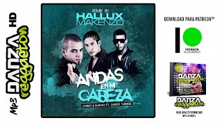 Andas En Mi Cabeza (Hallux Makenzo Remix)