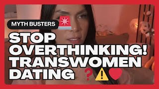 Date Confidently: How to Connect with Trans women, Bust myths, and Approach with respect