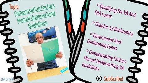 Compensating Factors Manual Underwriting Guidelines