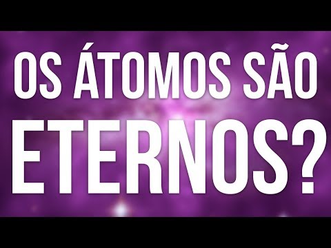 Vídeo: Um átomo pode ser destruído?