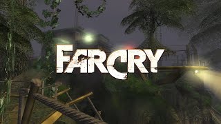 Far cry 1. Episode 6. Walkthrough. No Commentary.