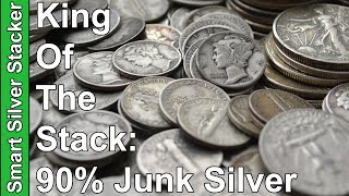 Junk Silver: KING Of The Silver Stack! - Why I