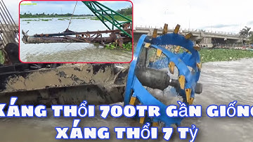 Xáng thổi 700tr Có khát gì với xáng 7tỷ không | HÚT BÙN AO