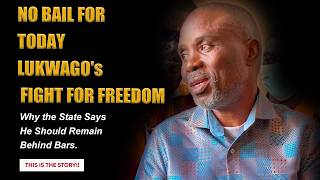 NO BAIL FOR TODAY, LUKWAGO's FIGHT FOR FREEDOM || Why the State Says He Should Remain Behind Bars.