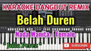 Belah Duren Karaoke - Karaoke Belah Duren Nada Wanita / Female - Julia Perez