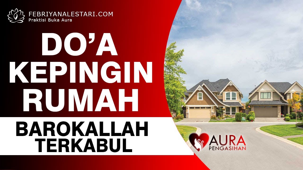 Amalan Doa Agar Segera Bisa Memiliki Rumah Sendiri - YouTube