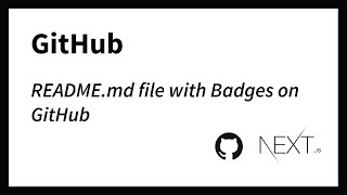 How to create a README.md file with Badges to stylize GitHub profile