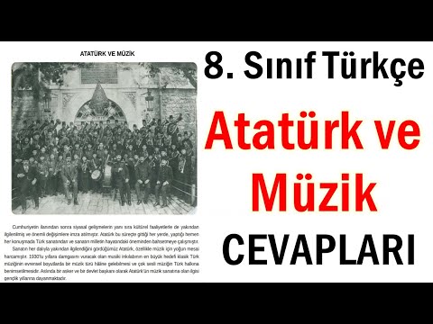 8. Sınıf Atatürk ve Müzik Cevapları, Atatürk ve Müzik Metni Cevapları