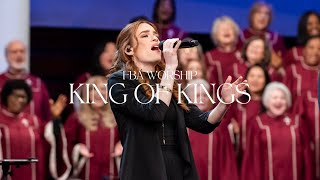 King of Kings | FBA Worship