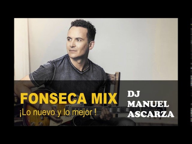 Dj Manuel Ascarza Mix Fonseca Fonseca Mix 2019 Youtube