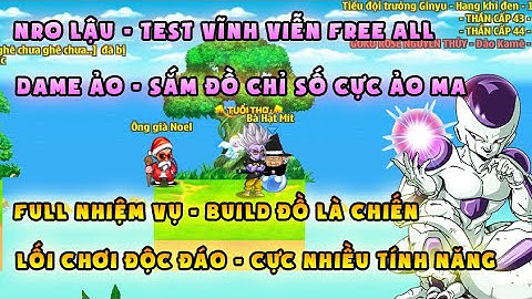 NRO LẬU | test vĩnh viễn, dame ảo, free all tài nguyên | Lối chơi độc đáo, nhiều tính năng mới
