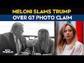 Meloni Slams Trump Over G7 Photo Claim: "Italy and I Never Beg"