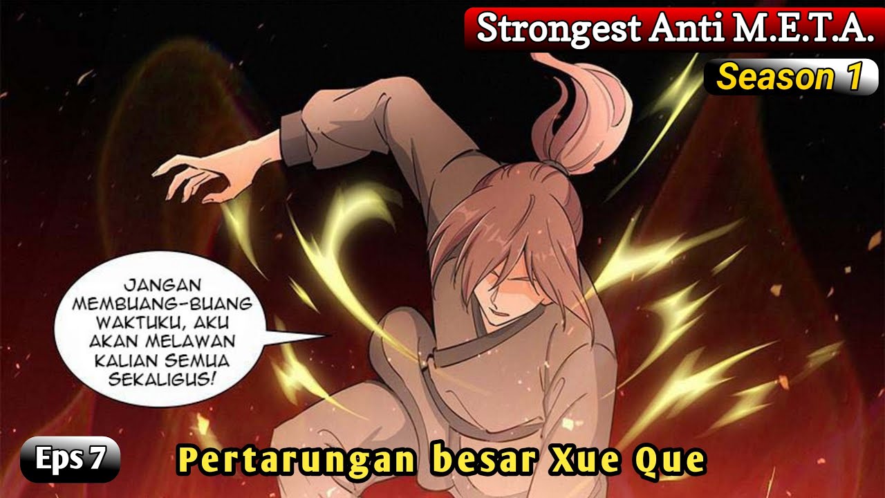 Part 7 | Strongest Anti M.E.T.A | Alur cerita donghua terbaru, versi