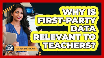 Why Is First-Party Data Relevant To Teachers?