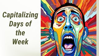 Master the Calendar: Capitalizing Days of the Week in English