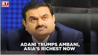 Gautam Adani surpasses Mukesh Ambani's net worth, becomes Asia's richest person