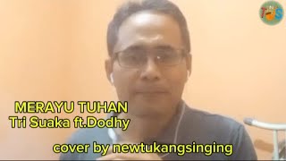 Download Mp3 MERAYU TUHAN - Tri Suaka ft.Dodhy Cover - lagu slow tentang cinta dibalut spiritualitas Gudang lagu Download Mp3 MERAYU TUHAN - Tri Suaka ft.Dodhy Cover - lagu slow tentang cinta dibalut spiritualitas