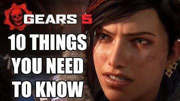 Gears 5 - 10 Things You Need To Know