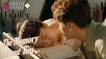 Two people like each other, should be together!  | Trailer01 | The Memory About You | Fresh Drama+