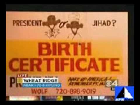 A billboard by car dealership owner Phil West of Wheat Ridge, Colorado combines the "birther" controversy with the suggestion that Obama is both a Muslim and a terrorist.