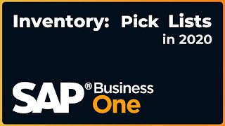 How to Create a Pick List | SAP Business One 2020