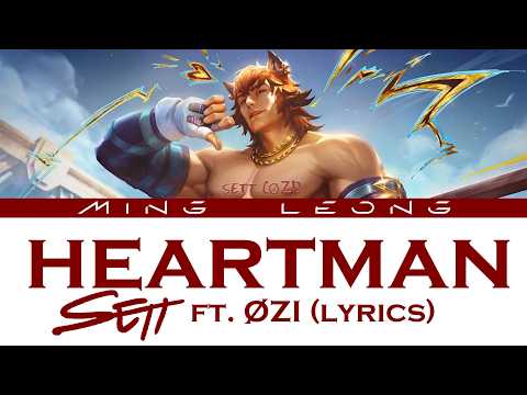 HEARTSTEEL Sett - heartman ft. ØZI (Lyrics)
