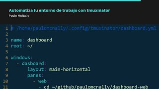Automatiza tu entorno de trabajo con tmuxinator