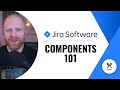 How and When to Use Components - Jira Components 101