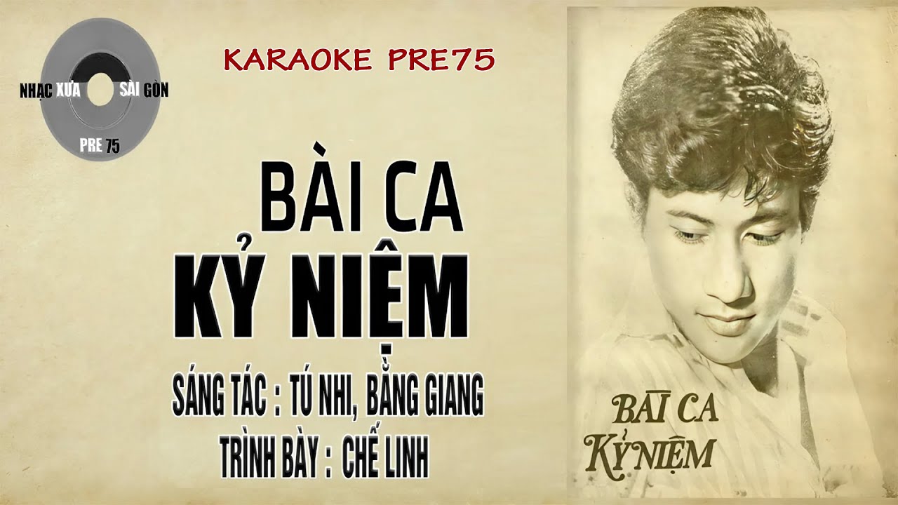 [oct75] Bài Ca Kỷ Niệm | KARAOKE | CHẾ LINH PRE75