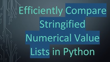 Efficiently Compare Stringified Numerical Value Lists in Python
