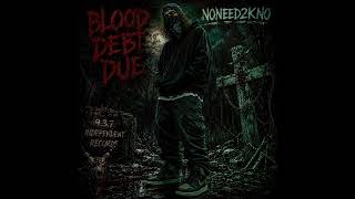 BLOOD DEBT DUE😈🫵NONEED2KNO 