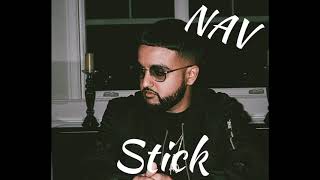 Nav - Stick Official Audio Leaked