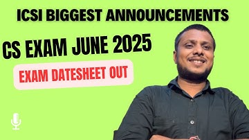Breaking News | ICSI Biggest Announcement CS Exam June 2025 Exam Datesheet Out by ICSI