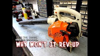 FIXED  Why A 2 Cycle Leaf Blower Engine Idles But Won't REVUP! MUST WATCH!