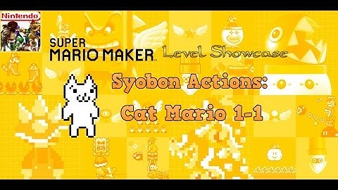 Super Mario Maker Custom Level - Cat Mario Syobon Actions 1-1