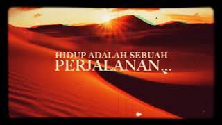 boyraZli - JOURNEY 'Hidup Adalah Sebuah Perjalanan..