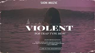 [Beat]SION MUZIC - Violent | PopType Beat | Hip - Hop Type Beat | Rap Type Beat | Instrumental Beats